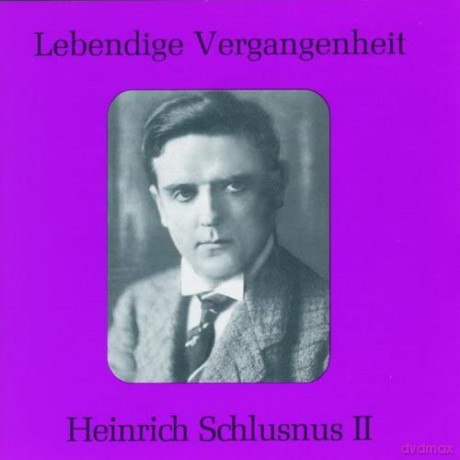 Heinrich Schlusnus: Lebendige Vergangenheit - Heinrich Schlusnus (Vol.2) [CD]