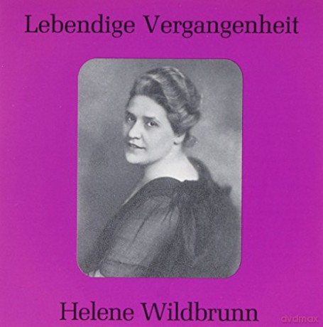 Helene Wildbrunn: Lebendige Vergangenheit - Helene Wildbrunn [CD]