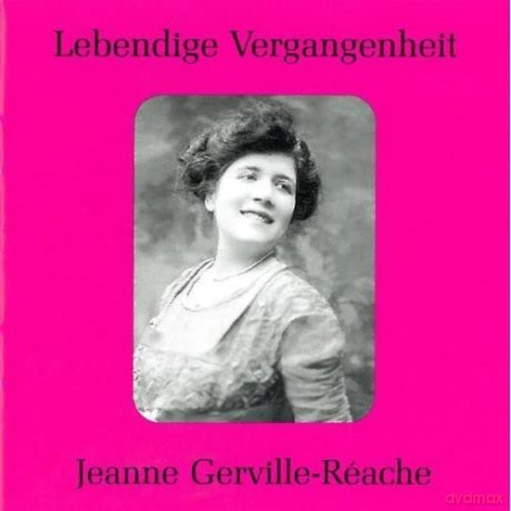 Lebendige Vergangenheit - Jeanne Gerville-Réache [CD]
