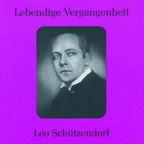 Leo Schützendorf: Lebendige Vergangenheit - Leo Schützendorf (Aufnahmen 1924-1930) [CD]