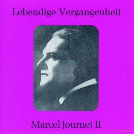 Marcel Journet: Lebendige Vergangenheit - Marcel Journet (Vol.2) [CD]