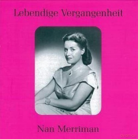 Nan Merriman: Lebendige Vergangenheit - Nan Merriman [CD]