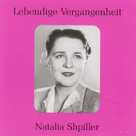 Natalia Shpiller: Lebendige Vergangenheit - Natalia Shpiller [CD]