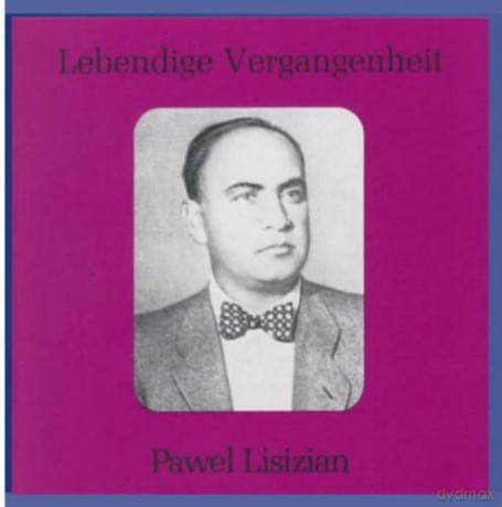 Pavel Lisitian: Lebendige Vergangenheit - Pavel Lisitian [CD]