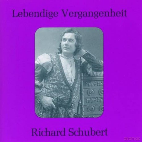 Richard Schubert: Lebendige Vergangenheit - Richard Schubert [CD]