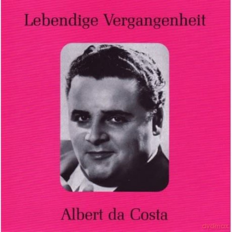 Albert Da Costa: Lebendige Vergangenheit: Albert Da Costa [CD]