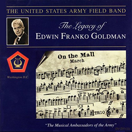 U.S.Army Field Band: Legacy of E.F.Goldman [CD]