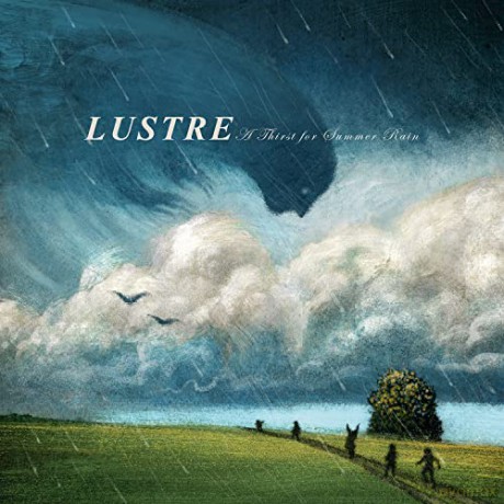 Lustre: A Thirst For Summer Rain [CD]