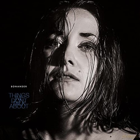 Bonander: Things We Don'T Talk About [CD]
