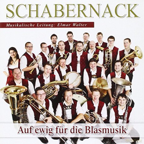Schabernack: Auf Ewig Für die Blasmusik [CD]