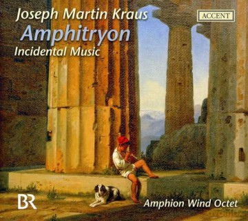 Amphion Wind Octet: Joseph Martin Kraus: Amphitryon (Schauspielmusik bearb. für Bläseroktett) [CD]