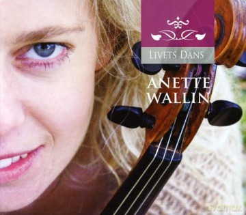Anette Wallin: Livets Dans [CD]