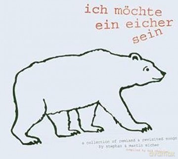 Ich Möchte Ein Eicher Sein [CD]