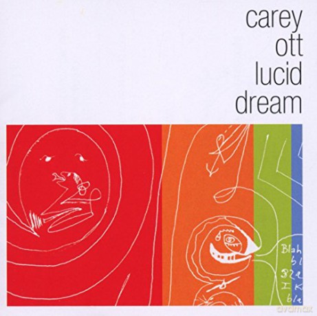Carey Ott: Lucid Dream-12tr- [CD]