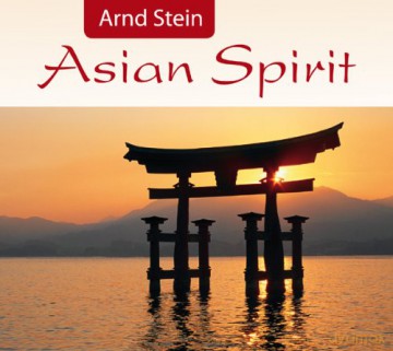 Arnd Stein: Asian Spirit [CD]