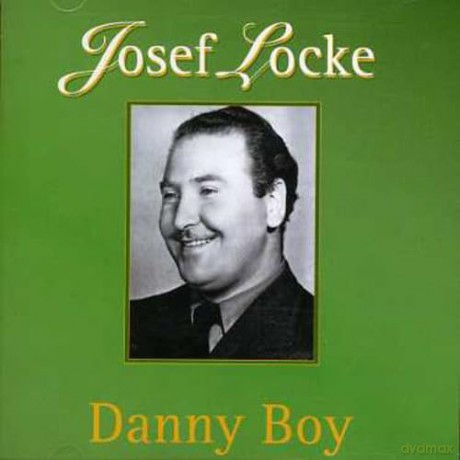 Josef Locke: Danny Boy [CD]