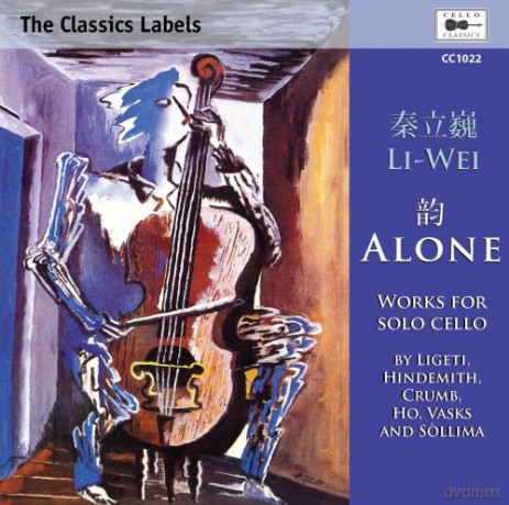 Li-Wei: Alone,20th/21st Century Works for Solo Cello [CD]