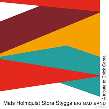 Mats Holmquist: A Tribute to Chick Corea [CD]