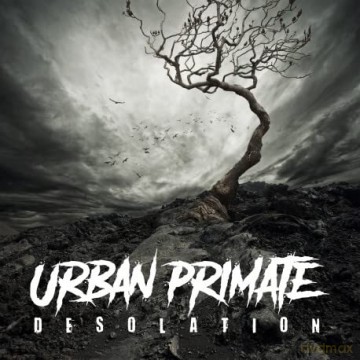 Urban Primate: Desolation [CD]