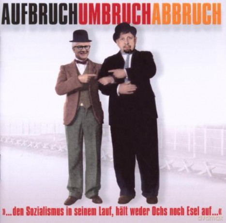 Aufbruch Umbruch Abbruch [CD]