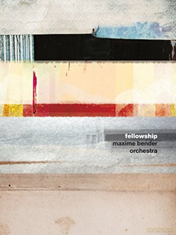 Maxime Bender Orchestra: Maxime Bender Orchestra - Fellowship [2 DVDs] [2CD]