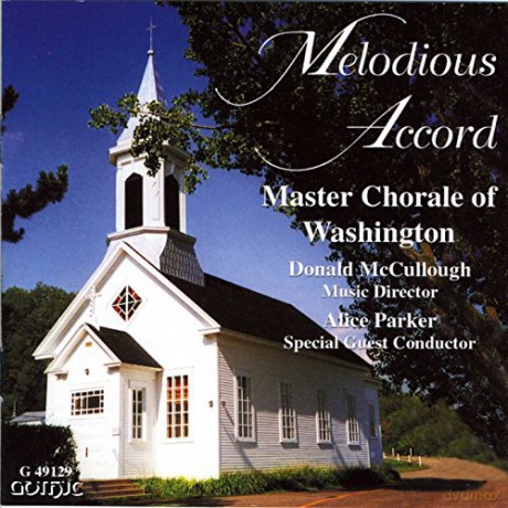 Master Chorale of Washington: Melodious Accord-a Concert of Praise [CD]