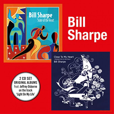 Bill Sharpe: State Of The Heart + Close To The Heart [2CD]