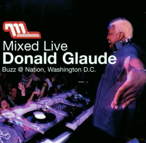 Mixed Live By Donald Glaude [CD]