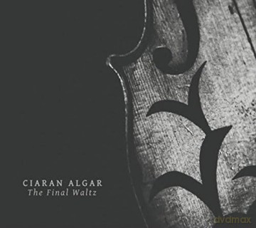 Ciaran Algar: The Final Waltz [CD]