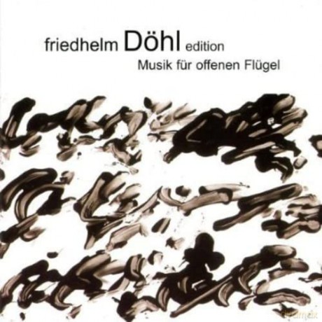 Friedhelm Döhl (Klavier): Friedhelm Döhl Edition Vol.3: Musik für offenen Flügel [CD]