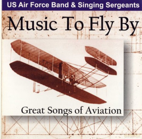 U.S.Air Force Band: Music to Fly By [CD]