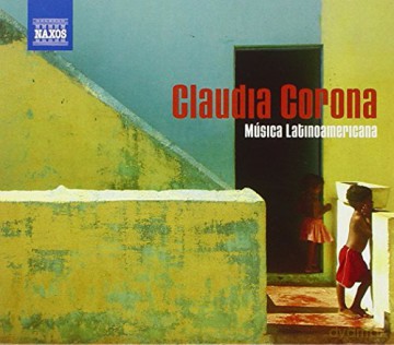 Claudia Corono: Musica Latinoamericana [CD]