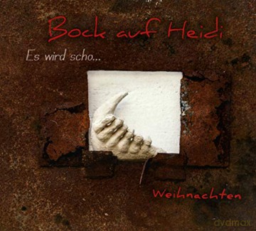 Bock auf Heidi: Es Wird Scho...Weihnachten [CD]