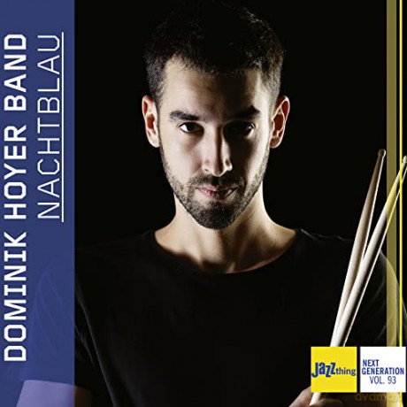 Dominik-Band- Hoyer: Nachtblau-Jazz Thing Next Generation Vol.93 [CD]