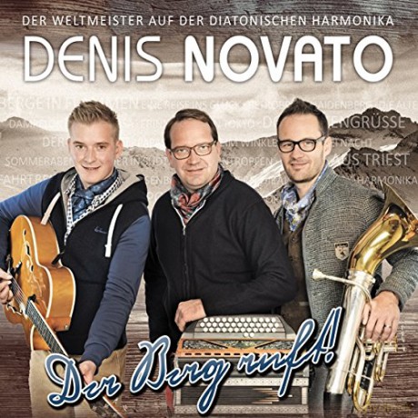Denis Novato: Der Berg Ruft [CD]