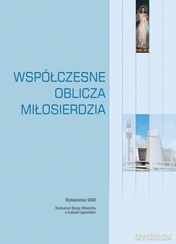 Współczesne Oblicza Miłosierdzia [KSIĄŻKA]