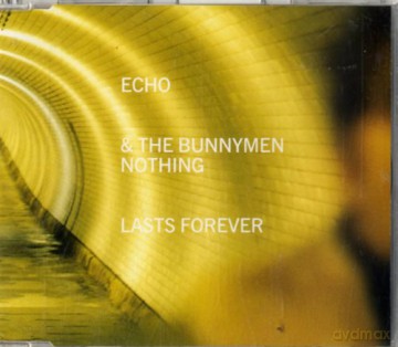 Echo & The Bunnymen: Nothing Lasts Forever [CD]