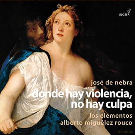 Alicia Amo: José de Nebra: Donde hay violencia, no hay culpa - Barocke Zarzuela [2CD]