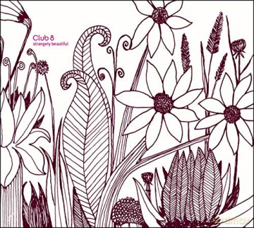 Club 8: Strangely Beautiful (+Bonustracks) [2CD]