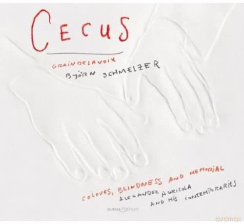 Graindelavoix: Cecus - Farben, Blindheit und Gedenken [CD]