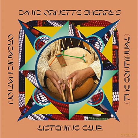 David Ornette Cherry: Organic Nation Listening Club (the Continual) [CD]