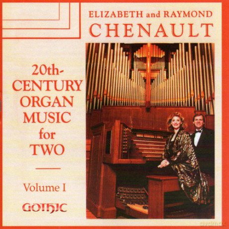 Elizabeth and Raymond Chenaults: Orgelmusik für Zwei Hände [CD]
