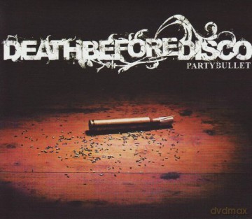 Death Before Disco: Party Bullett [CD]