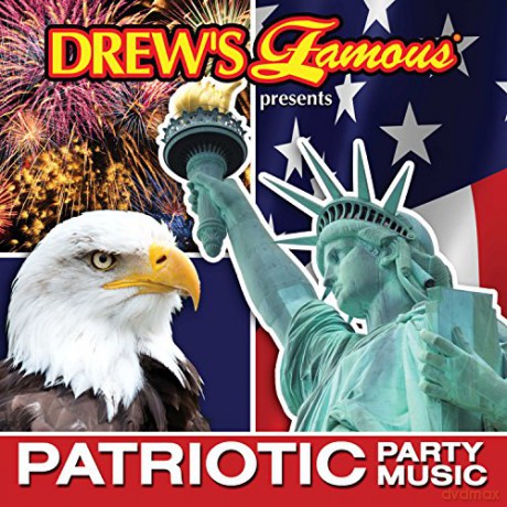 Drew's Famous: Patriotic Party Music [CD]