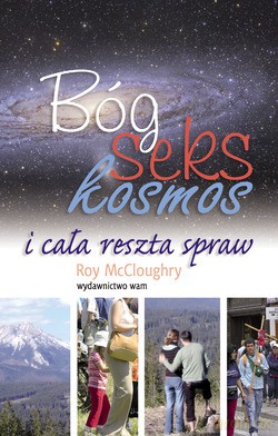 Bóg, Seks, Kosmos I Cała Reszta Spraw [KSIĄŻKA]
