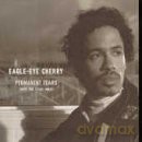 Eagle Eye Cherry: Permanent Tears [CD]