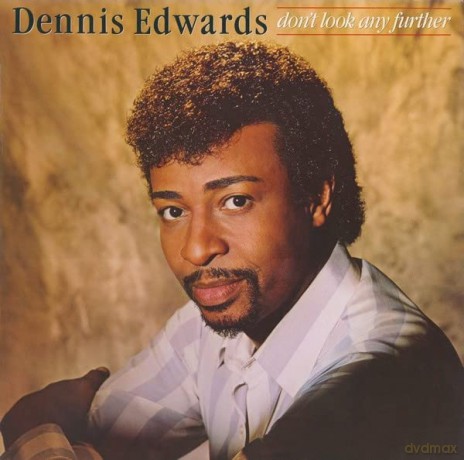 Dennis Edwards: Don't Look Any Further [CD]