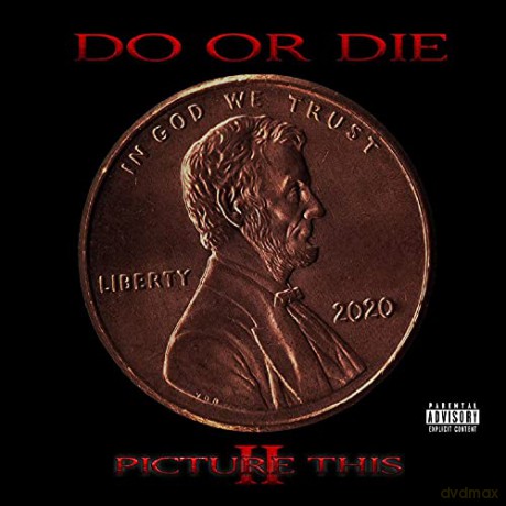 Do Or Die: Picture This 2 [CD]