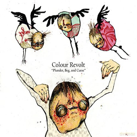 Colour Revolt: Plunder, Beg and Curse [CD]