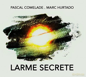 Pascal Comelade: Larme Secrete [CD]